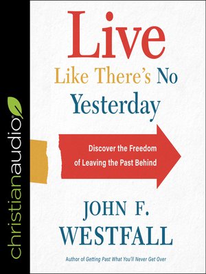 cover image of Live Like There's No Yesterday
